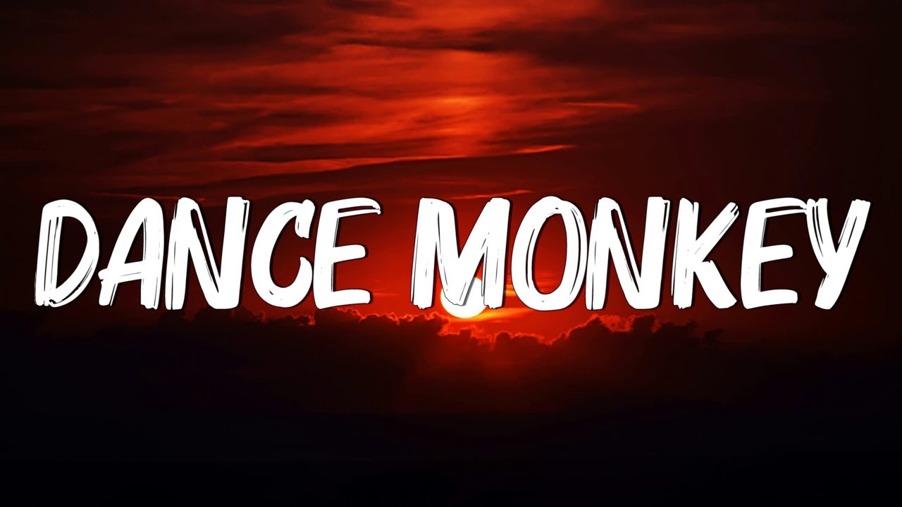 Dance Monkey - Tones and I (Lyrics)