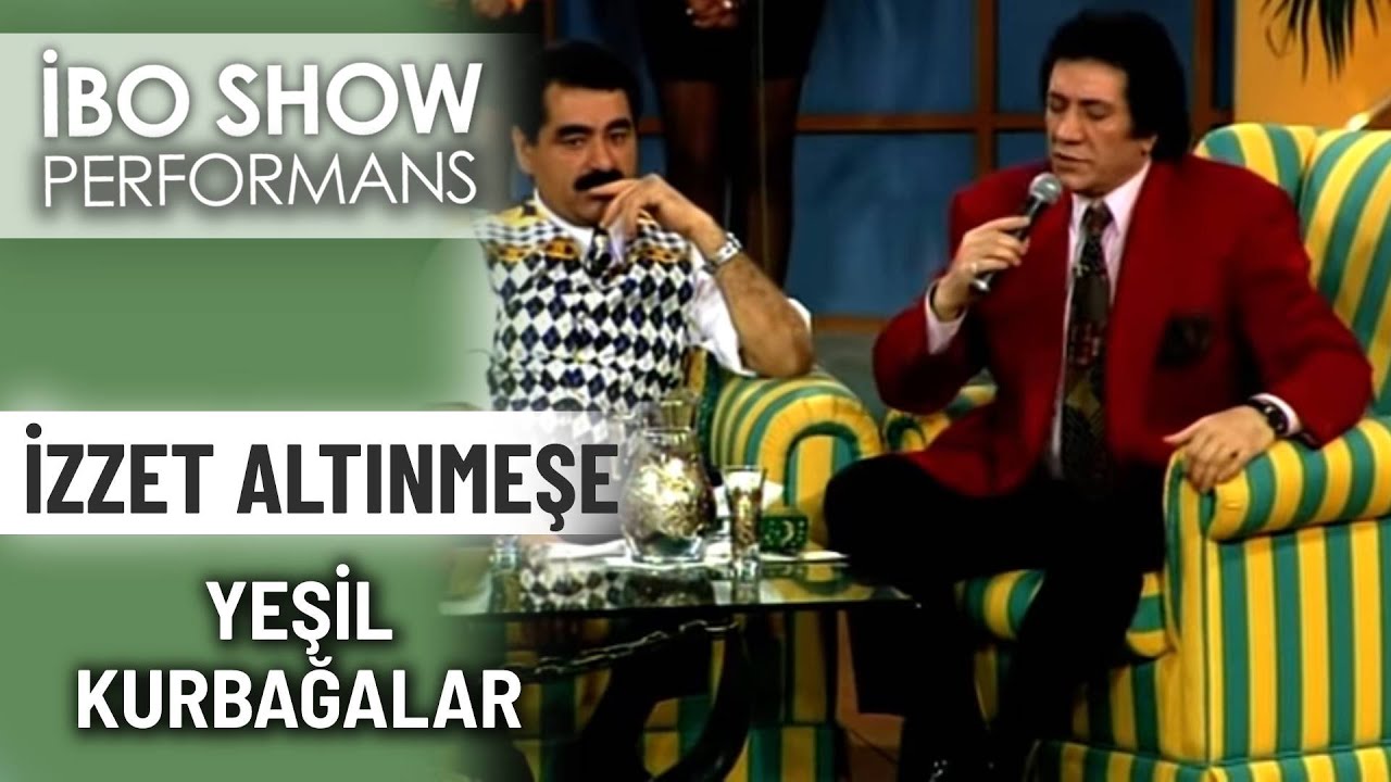 Yeşil Kurbağalar | İzzet Altınmeşe | İbo Show Performans