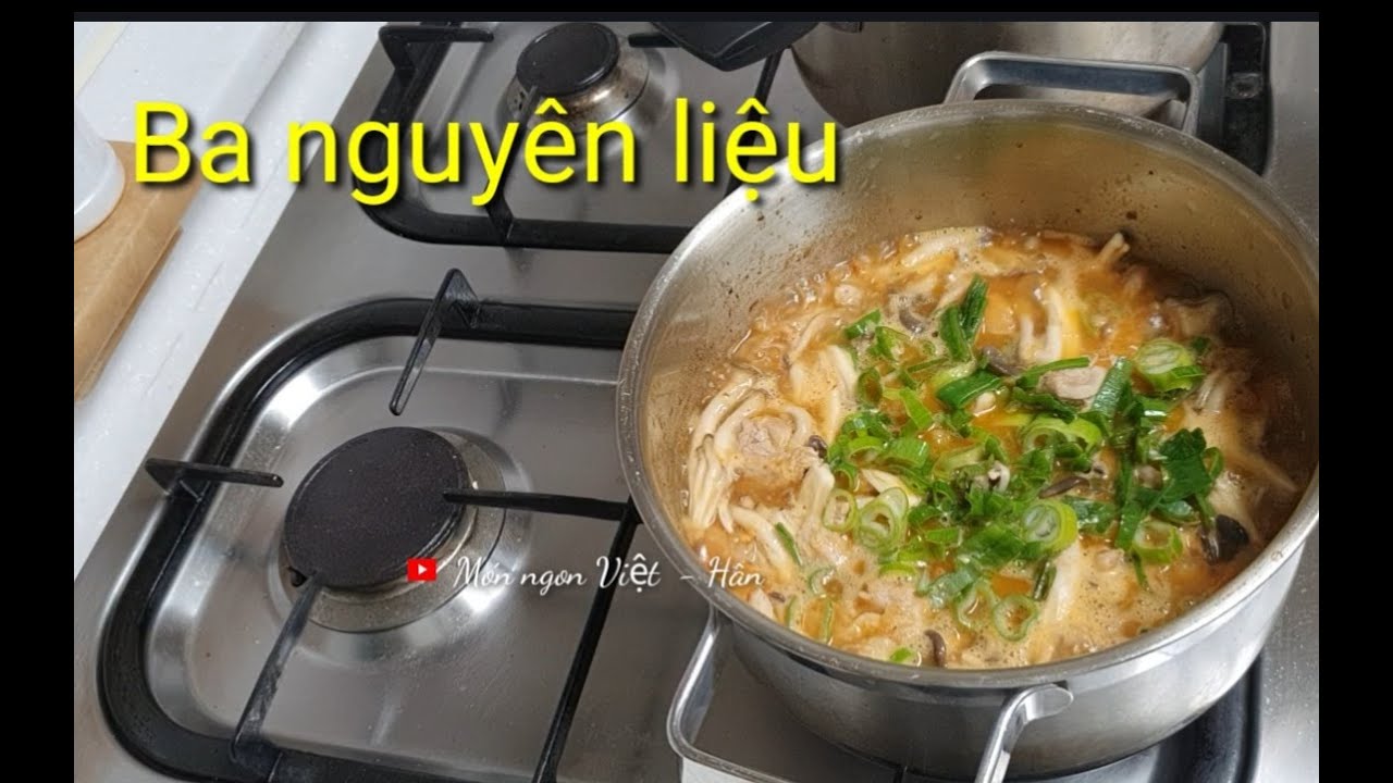 Ba nguyên liệu  chính,đơn giản mà ngon.