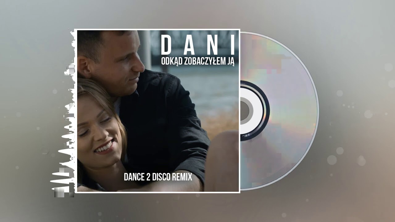 Dani - Odkąd Zobaczyłem Ją (Dance 2 Disco Remix) NOWOŚĆ DISCO POLO 2020