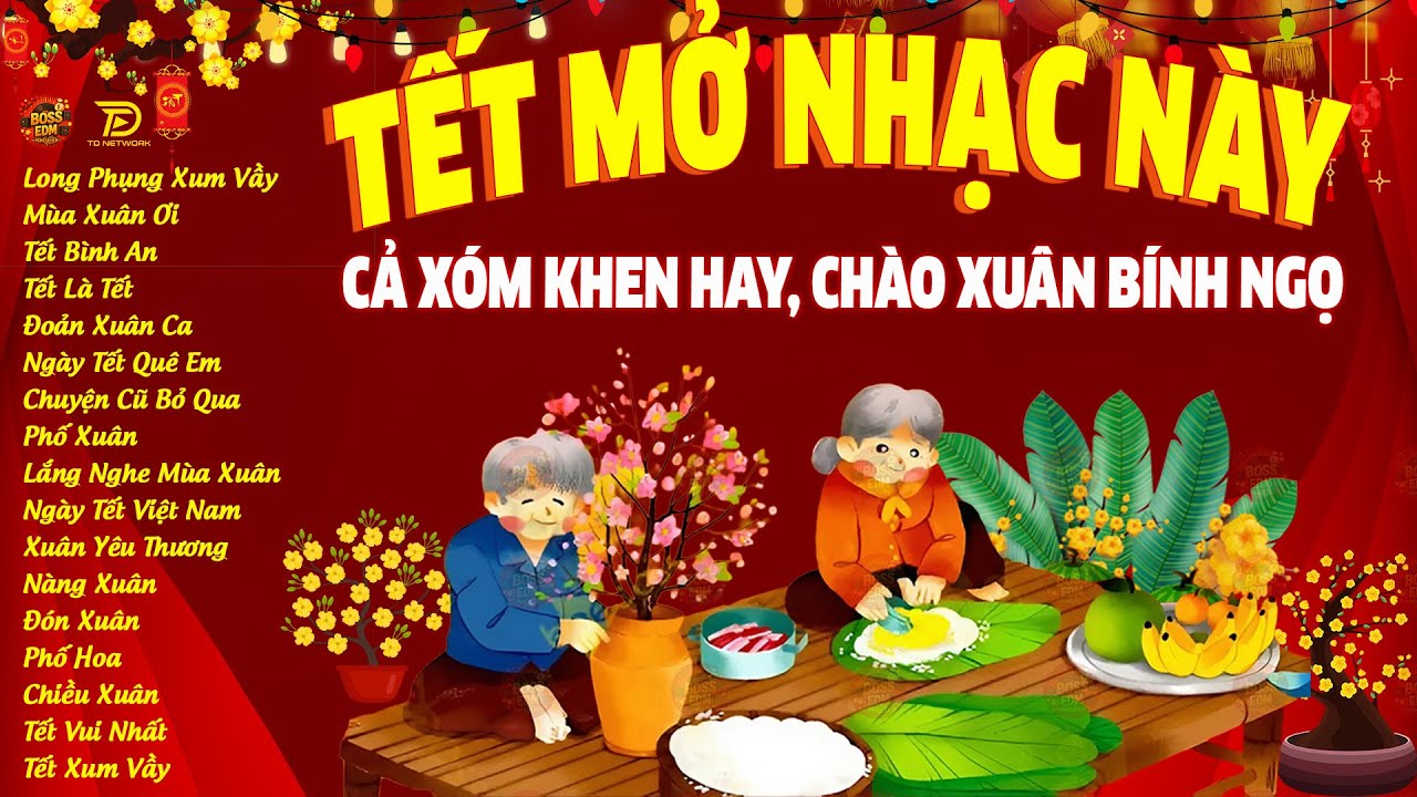 Mở Nhạc To Đón Tết 2026 🧧 Ngày Xuân Long Phụng Sum Vầy Remix - Lk Nhạc Tết EDM Tiktok Hay Nhất