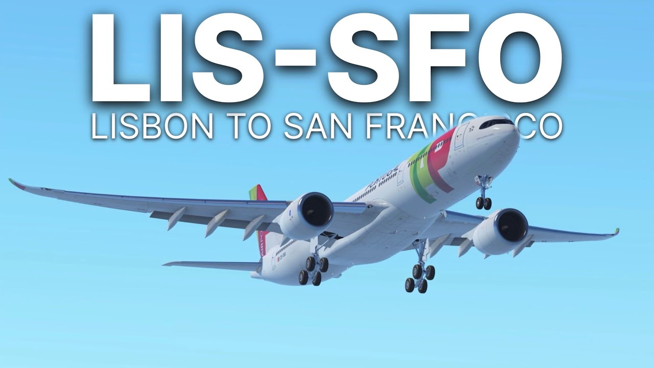 Infinite Flight LIVE | Lisbon to San Francisco | TAP A330-900neo