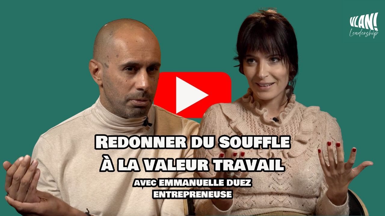 #65 Redonner du souffle à la valeur travail avec Emmanuelle Duez