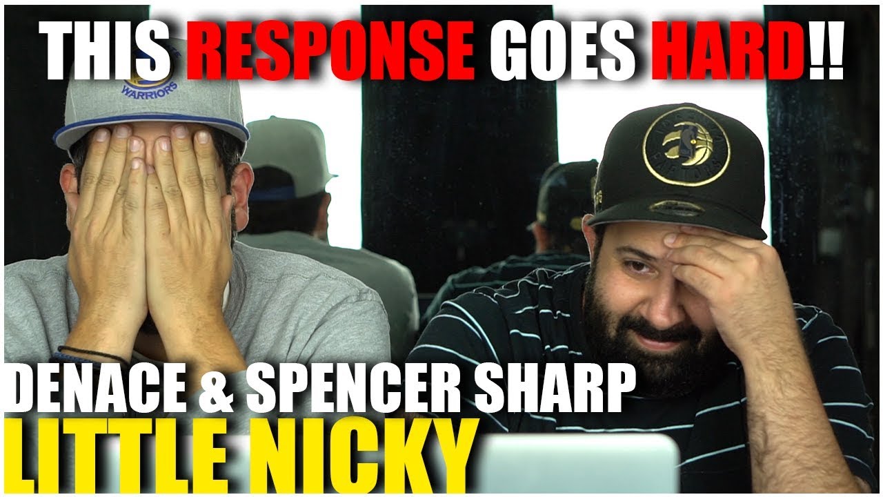 ITS OVER NICK!! Music Reaction | Denace And Spencer Sharp - Little Nicky (*RESPONSE)