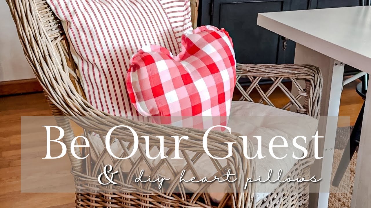 ♥️Be Our Guest…Inviting Guest-room & Bathroom Refresh—Styling Tips & Ideas | Heart Pillow DIY