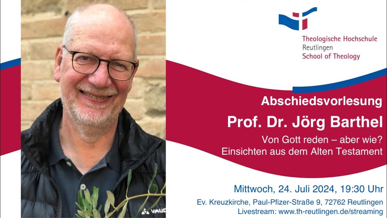 Von Gott reden - aber wie? | Abschiedsvorlesung von Prof. Dr. Jörg Barthel (TH Reutlingen)