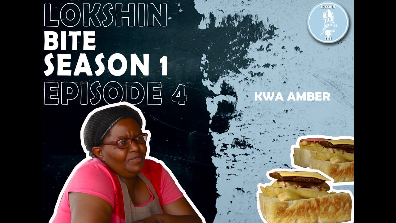 LOKSHIN BITE S1 E4: KWA AMBER