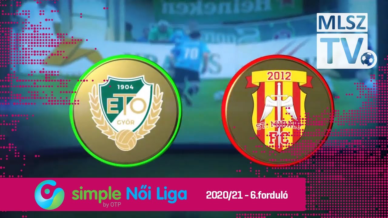 ETO FC Győr - KÉSZ-St. Mihály FC | 2-2 | Simple Női Liga | 06. forduló | MLSZTV