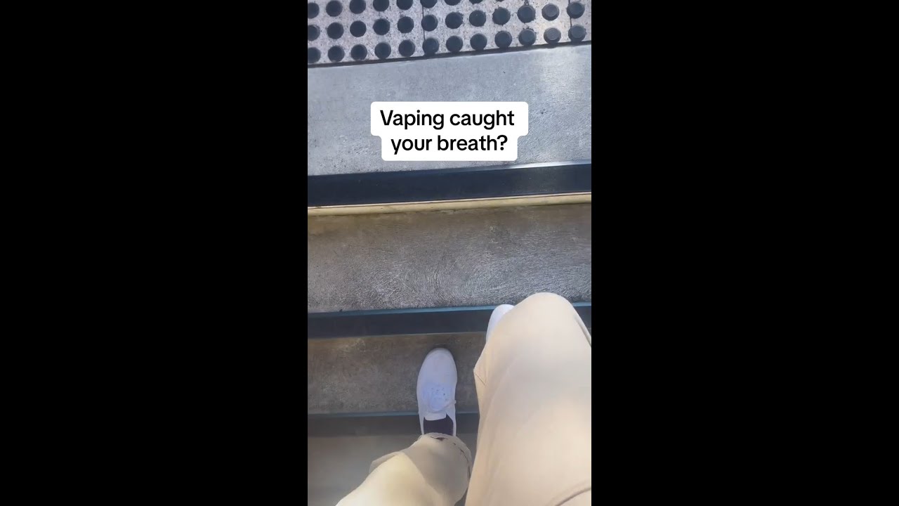 Vaping caught your breath?