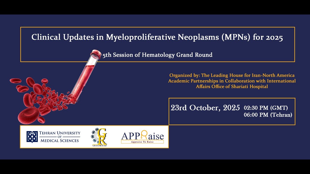5th Hematology Grand Round: Clinical Updates in Myeloproliferative Neoplasms (MPNs) 2025