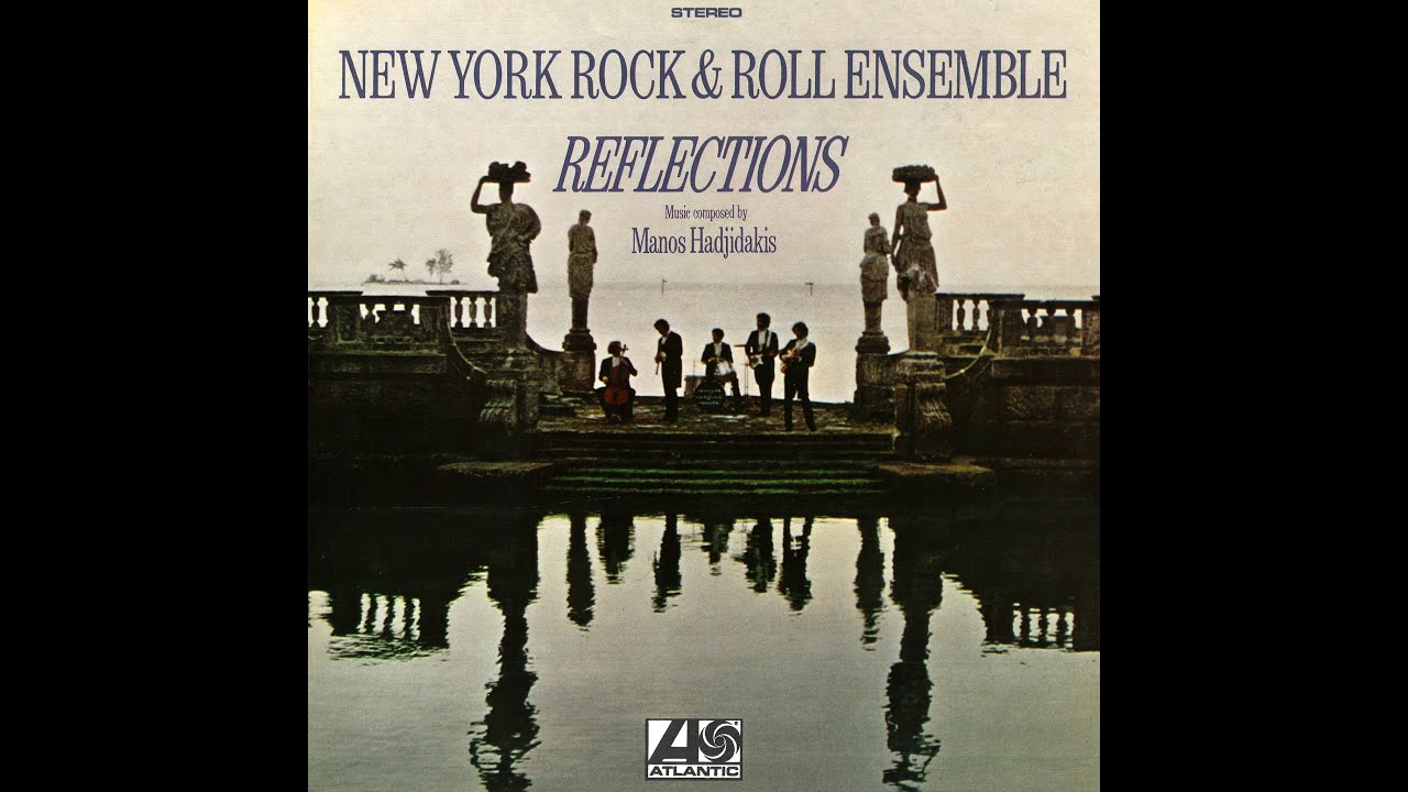 Manos Hadjidakis | New York Rock & Roll Ensemble &bull; Reflections [1970]