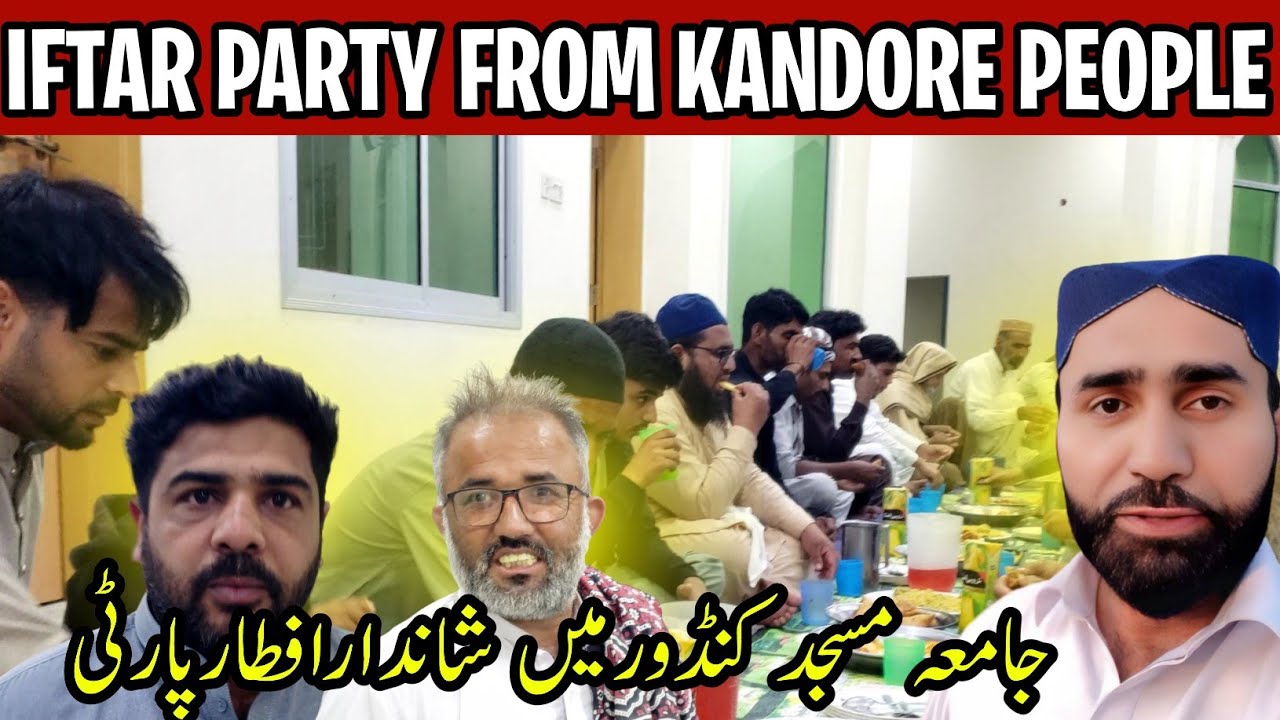 Unexpected Iftar Party From Kandore People || Dil Khush Ho Gaya ❤️