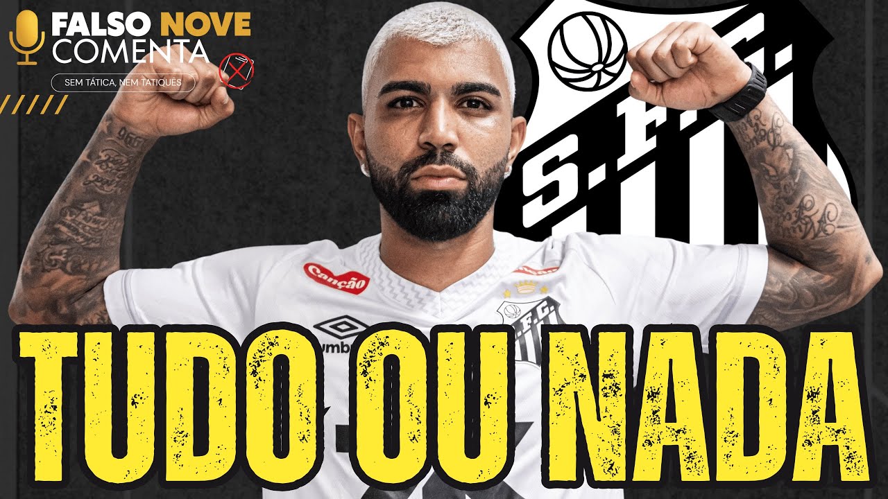 A ÚLTIMA CHANCE PARA GABIGOL: por que o Santos é a tempestade perfeita