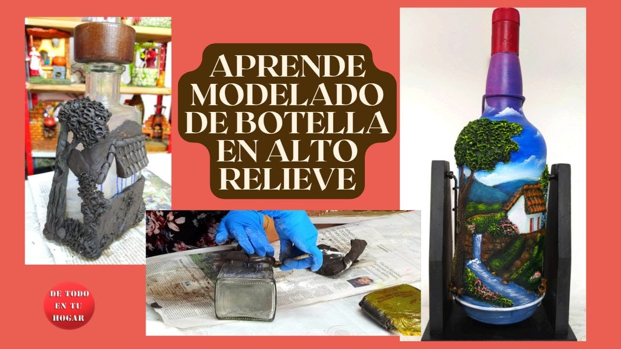 APRENDE MODELADO DE BOTELLA EN ALTO RELIEVE - DE TODO EN TU HOGAR 🏡