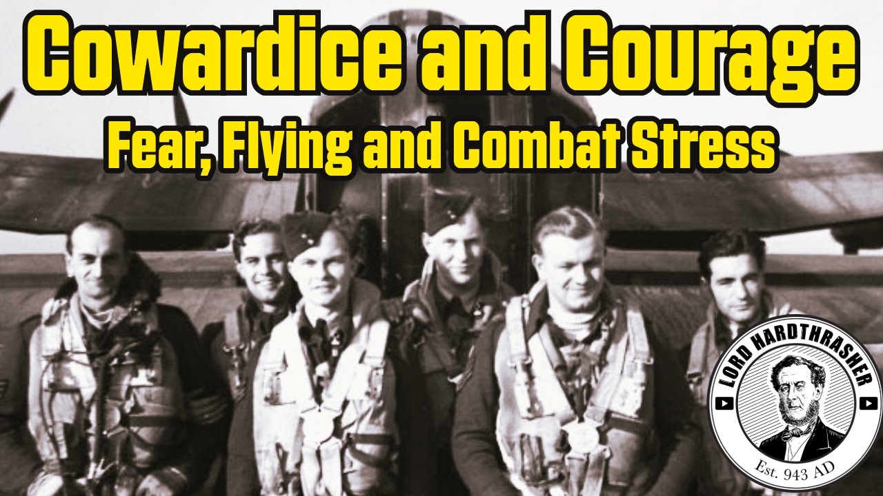 Cowardice & Courage - Fear, Flying & Combat Stress