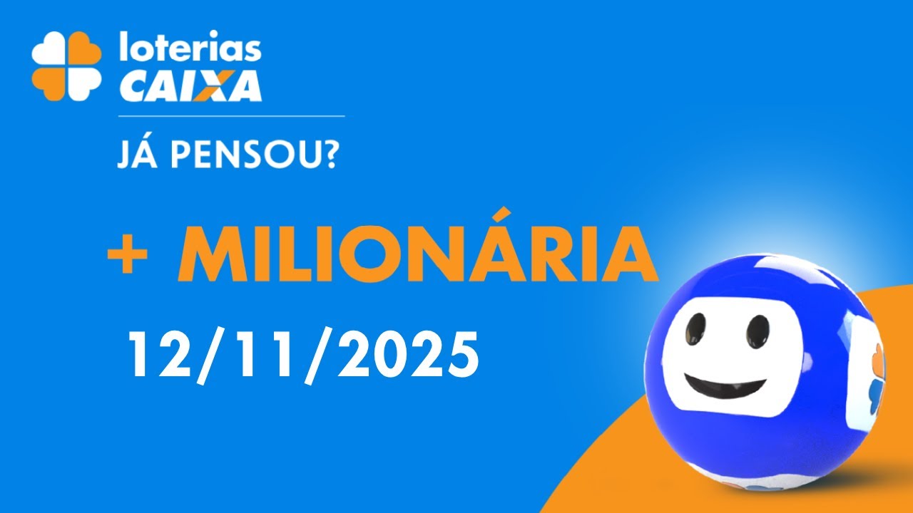 Resultado da +Milionária - Concurso nº 302 - 12/11/2025