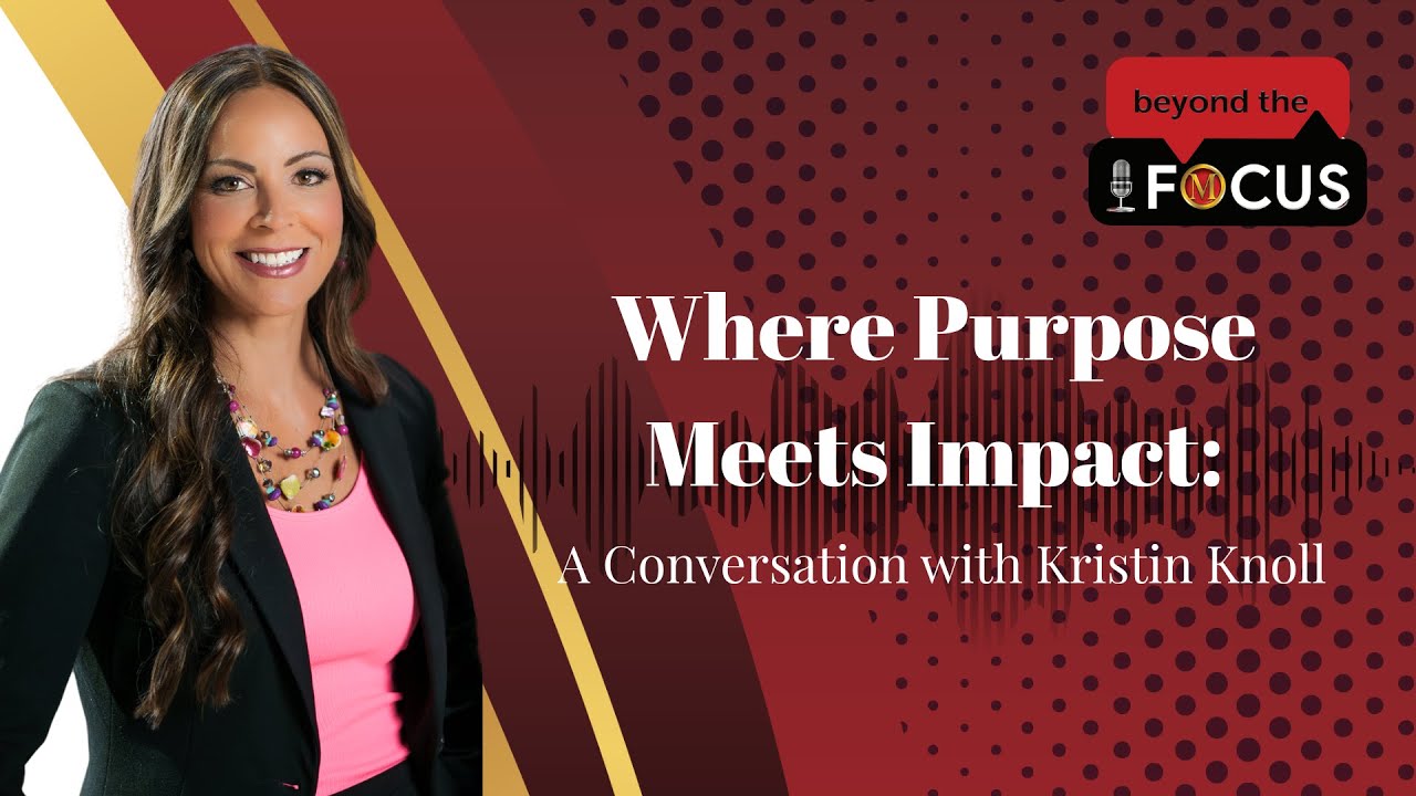 Episode 9 | Where Purpose Meets Impact: A Conversation with Kristin Knoll