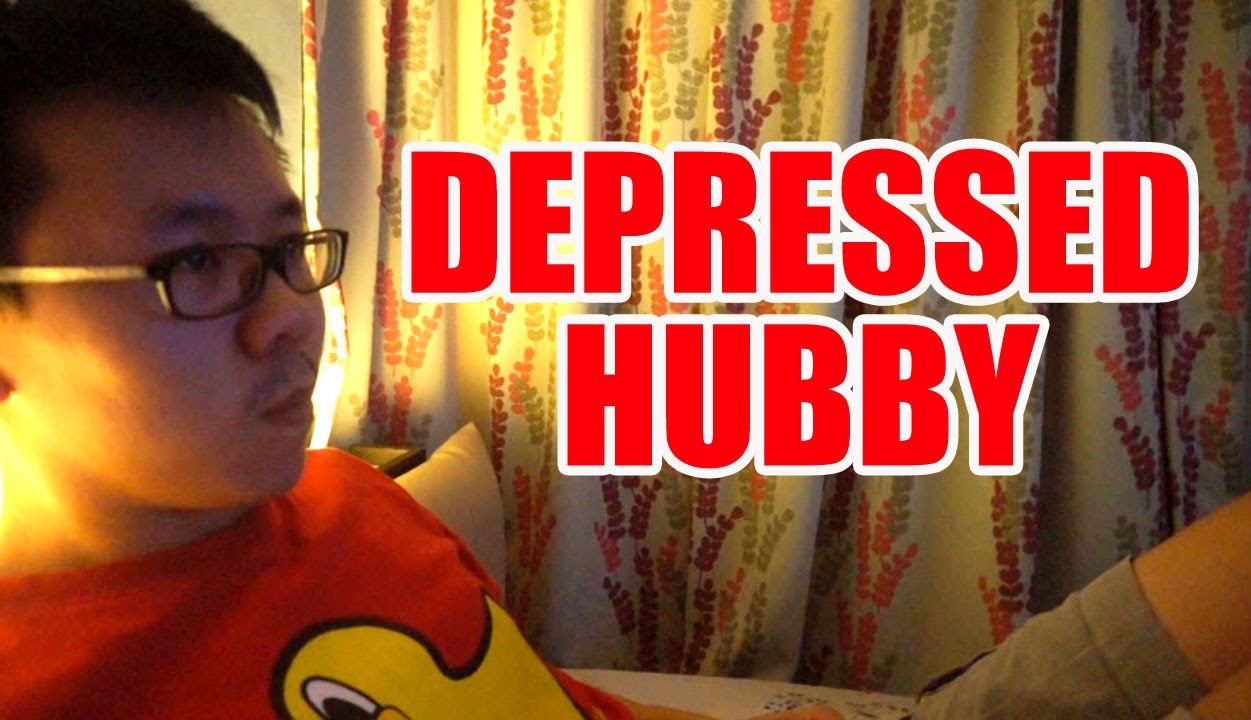 DEPRESSED HUBBY
