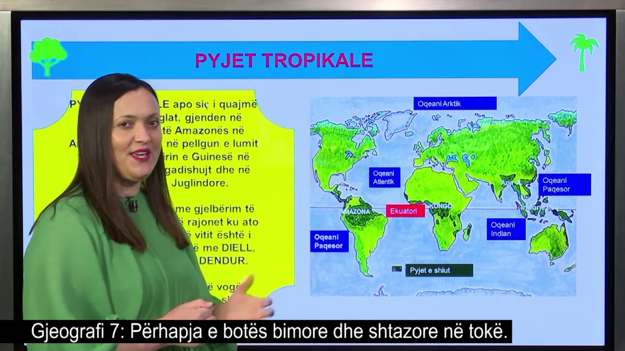 Gjeografi 7-Përhapja e botës bimore dhe shtazore në tokë.-Mjediset jetësore të zonës së nxehtë.
