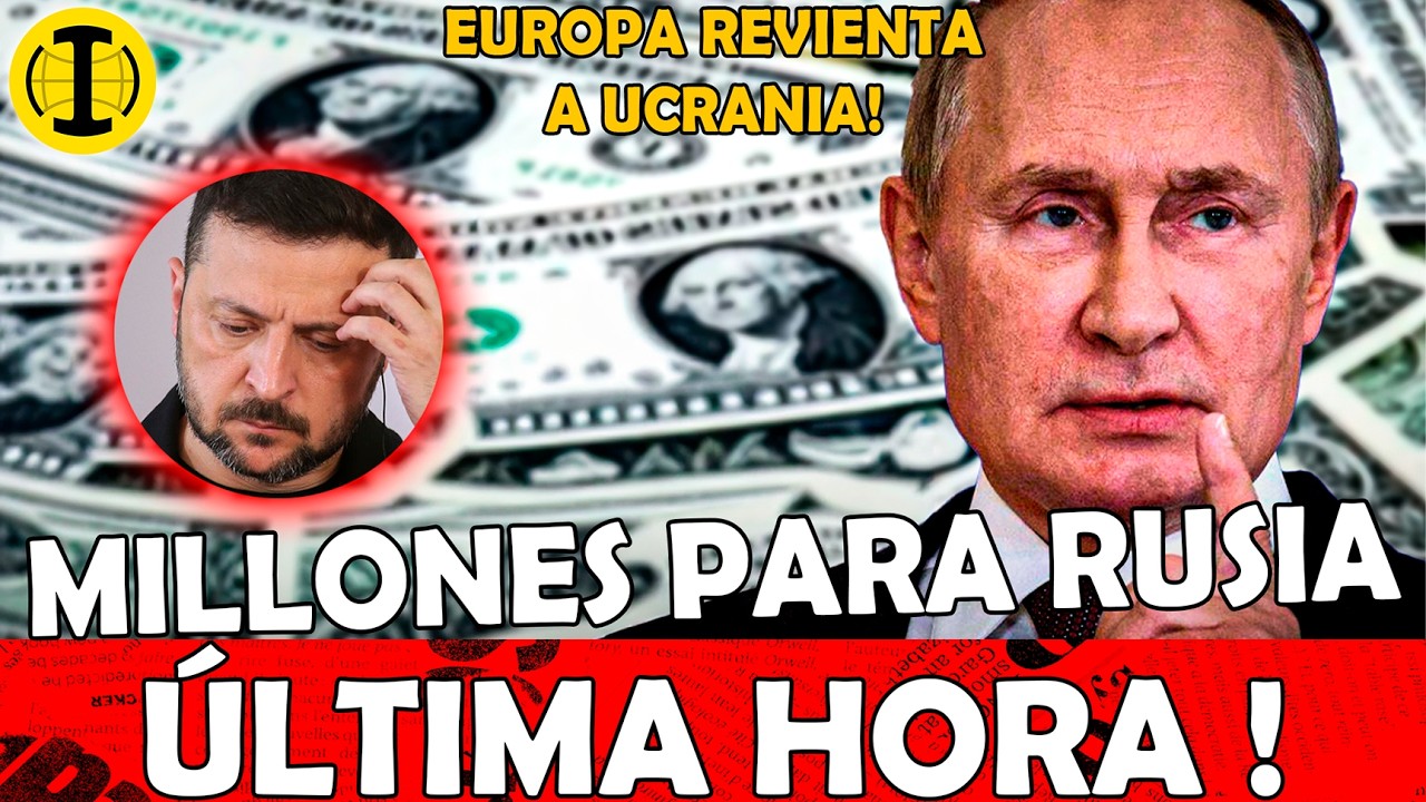 💥 EUROPA DIÓ MÁS DINERO A RUSIA QUE A UCRANIA! ⚠️ LE COMPRARON MILES DE MILLONES A PUTIN