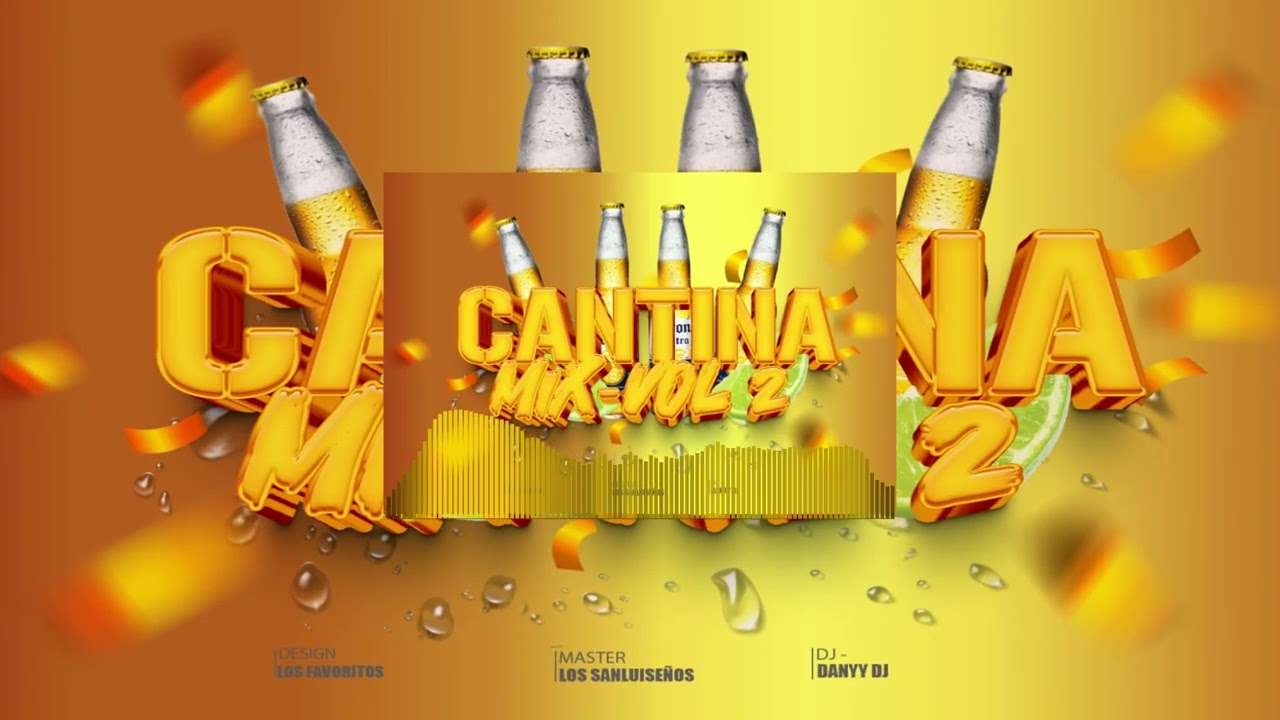 Mix Cantina Edicion Vol - 2 @DanyyDjProduce
