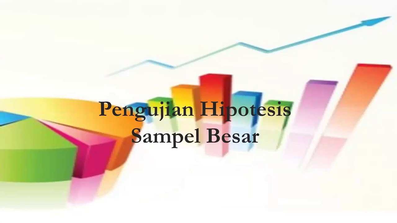 Pengujian Hipotesis Sampel Besar