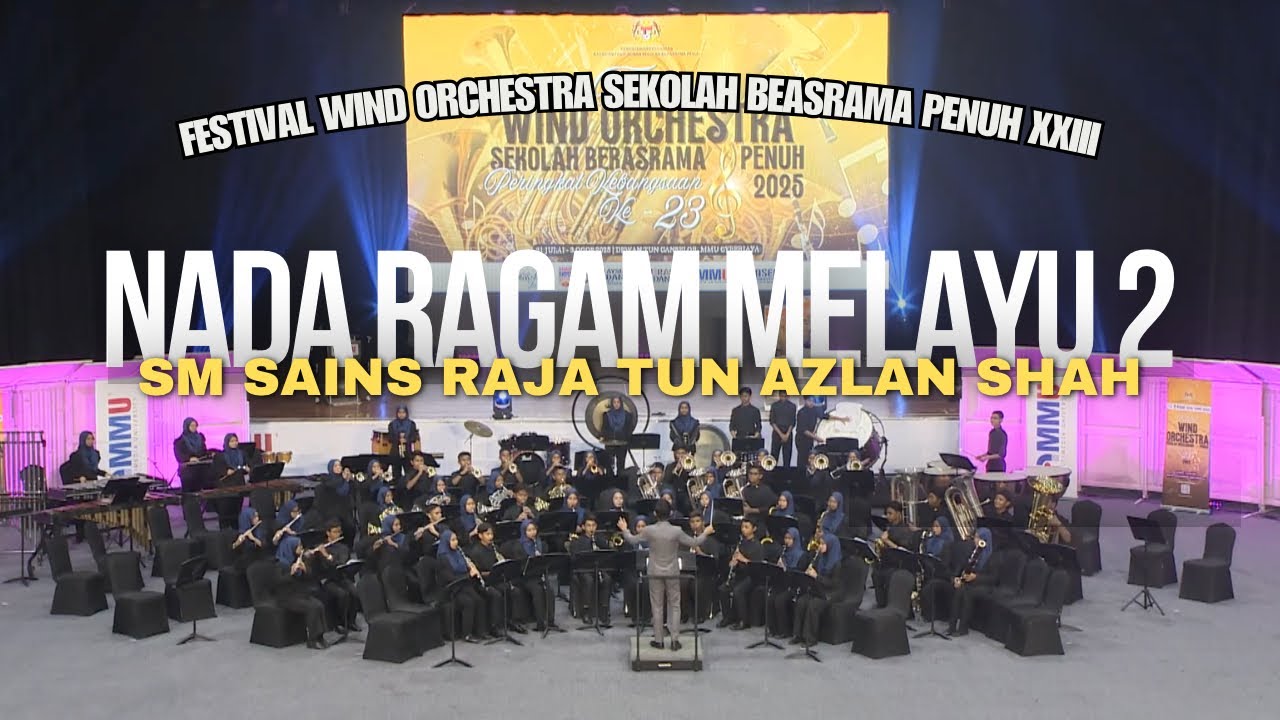 Nada Ragam Melayu 2 by Sekolah Menengah Sains Raja Tun Azlan Shah (SERATAS) | SBPWOC 2025
