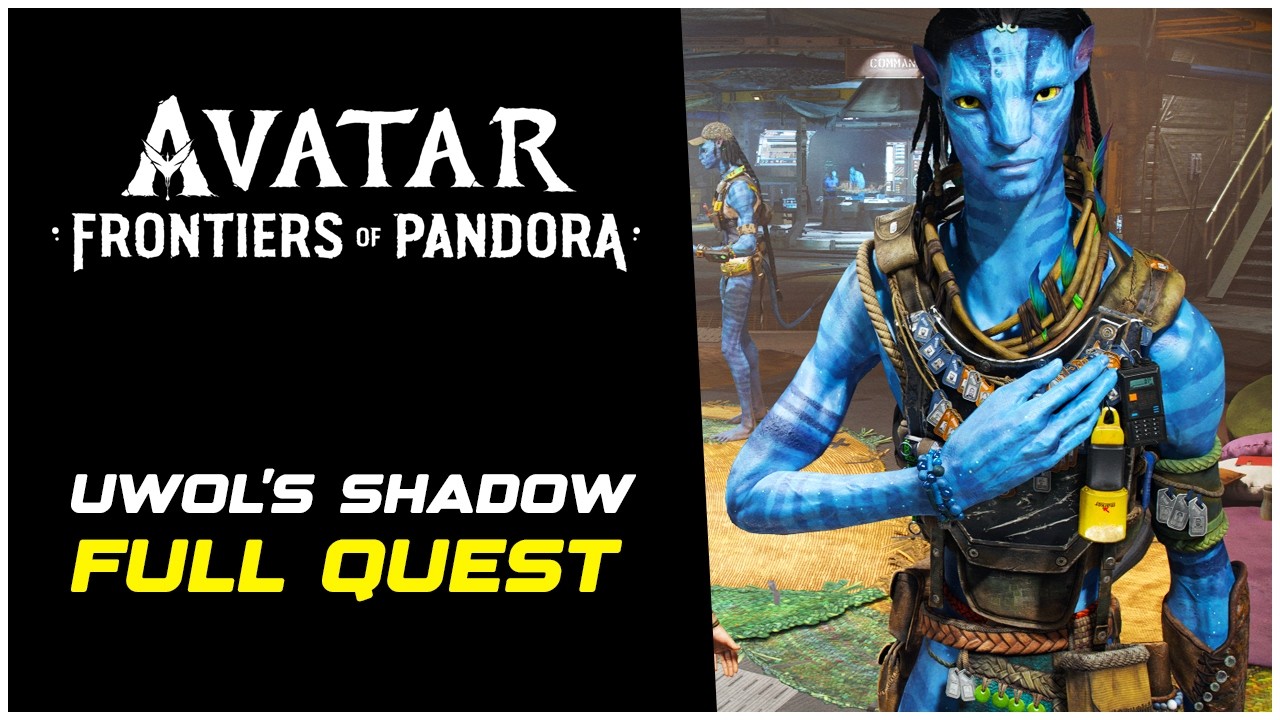 Avatar Frontiers of Pandora How to Complete the Uwol's Shadow Quest (Full Walkthrough)