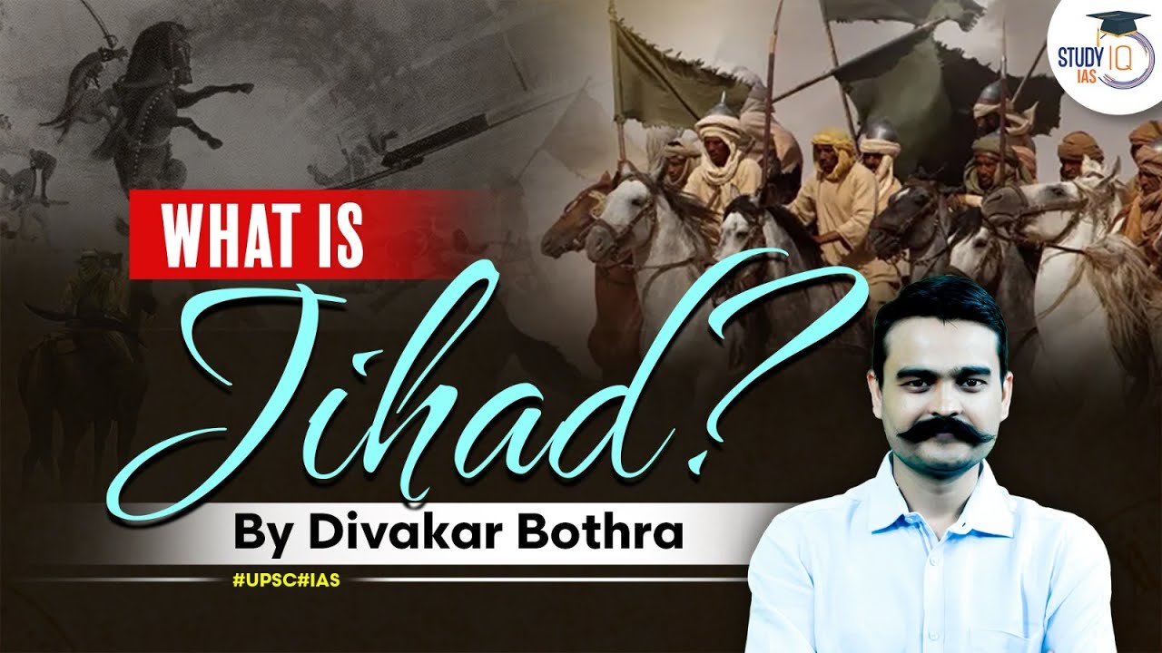 What is the meaning of term - ‘Jihad’ ? | Sociology Optional | UPSC