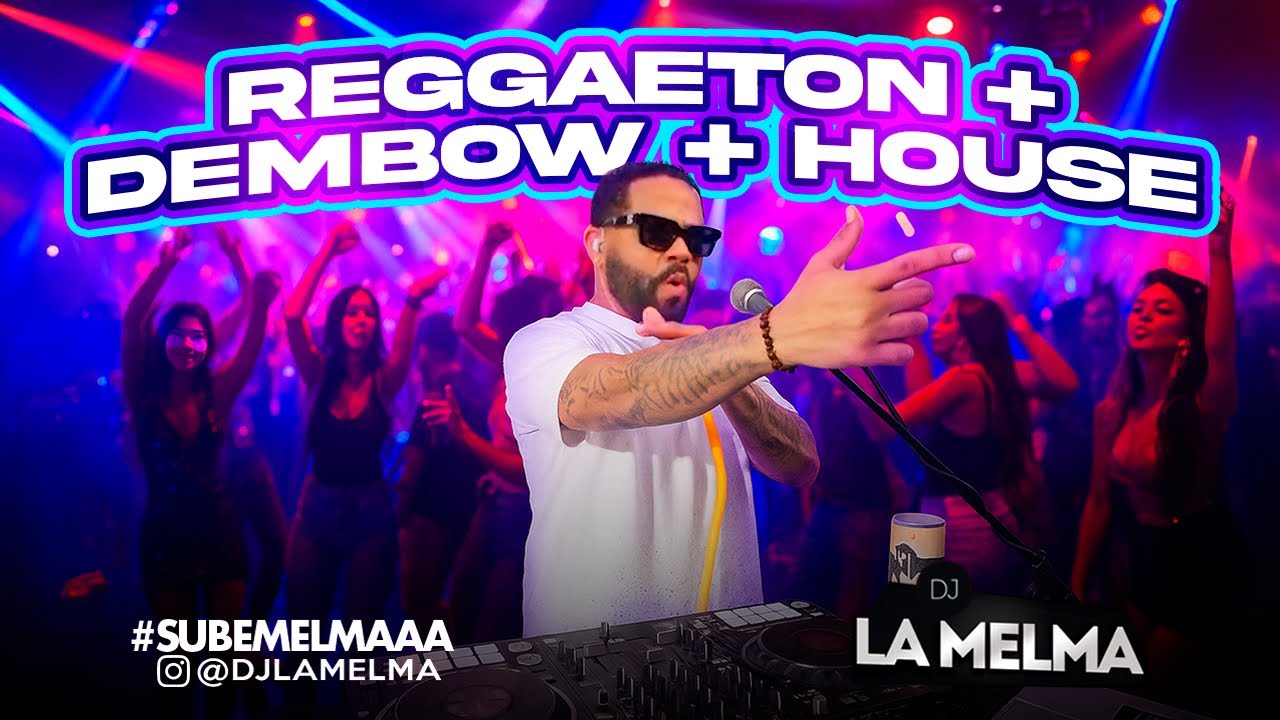 REGGAETON + DEMBOW + HOUSE PILITA        #djlamelma #reggaeton #dembow #house #pilita