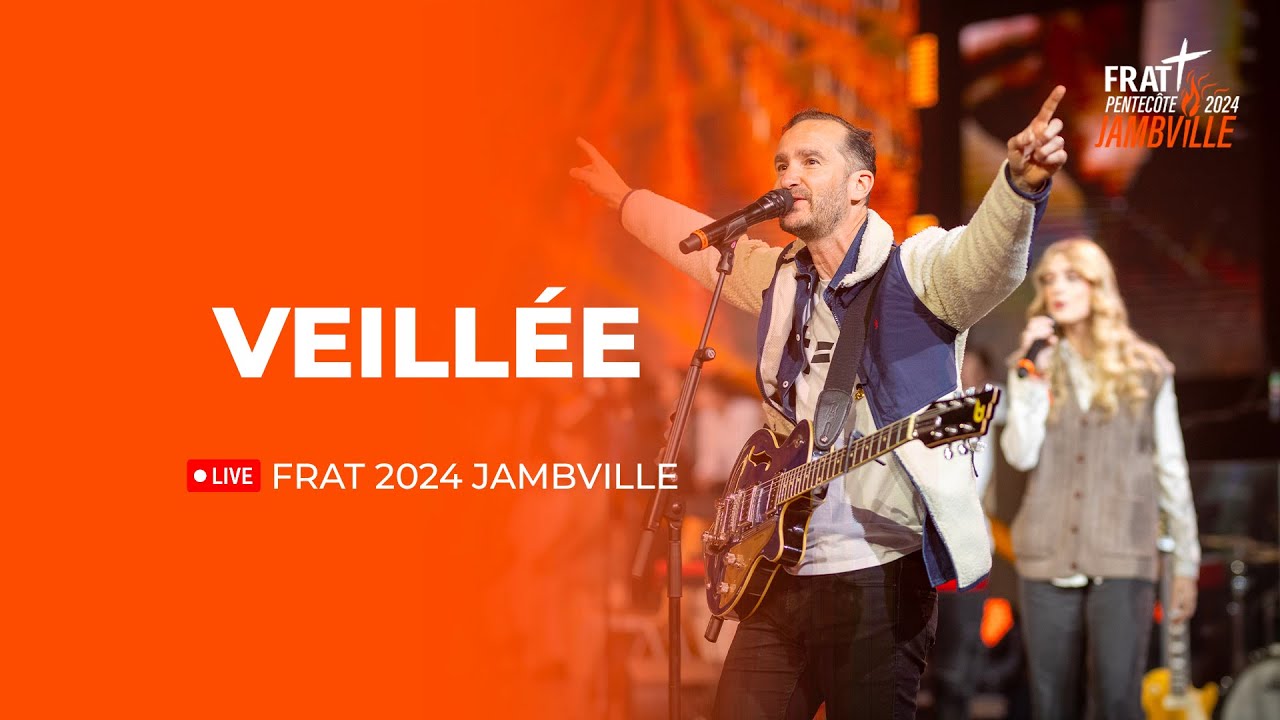FRAT 2024 - Veillée de louange