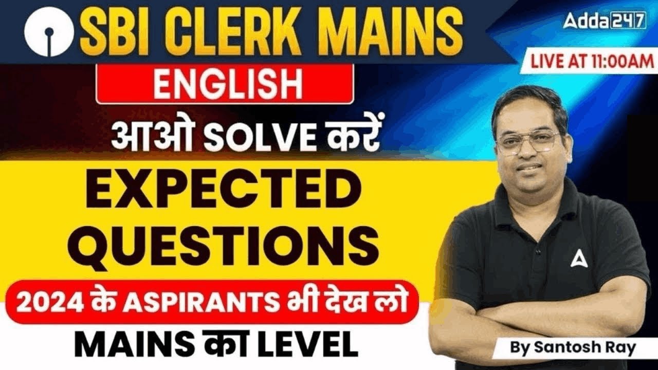 SBI Clerk Mains | SBI Clerk Mains English Most Expected Questions Class 9 | By Santosh Ray
