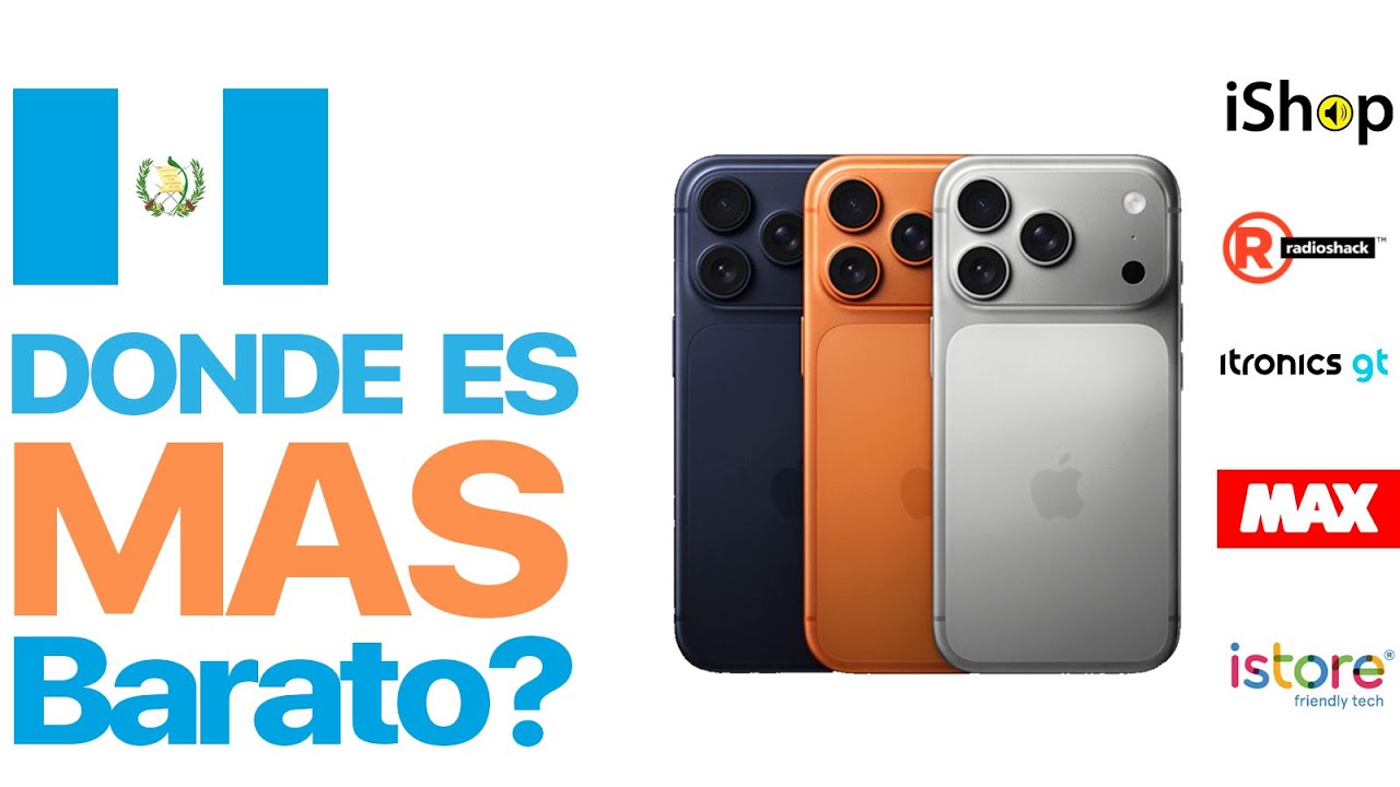 Donde son Más Baratos los Nuevos iPhones 17 en Guatemala?