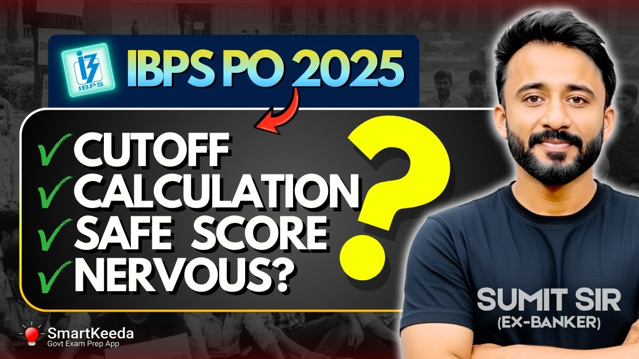 IBPS PO 2025 Final Selection: Cutoff Calculation & Safe Score Explained!