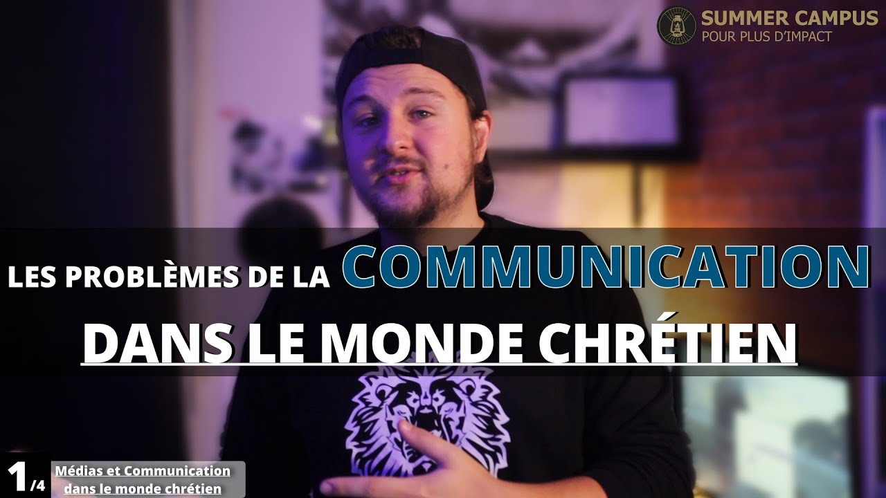 Médias et Communication dans le Monde Chrétien (1/4) - Problèmes de Communication - Monde Chrétien