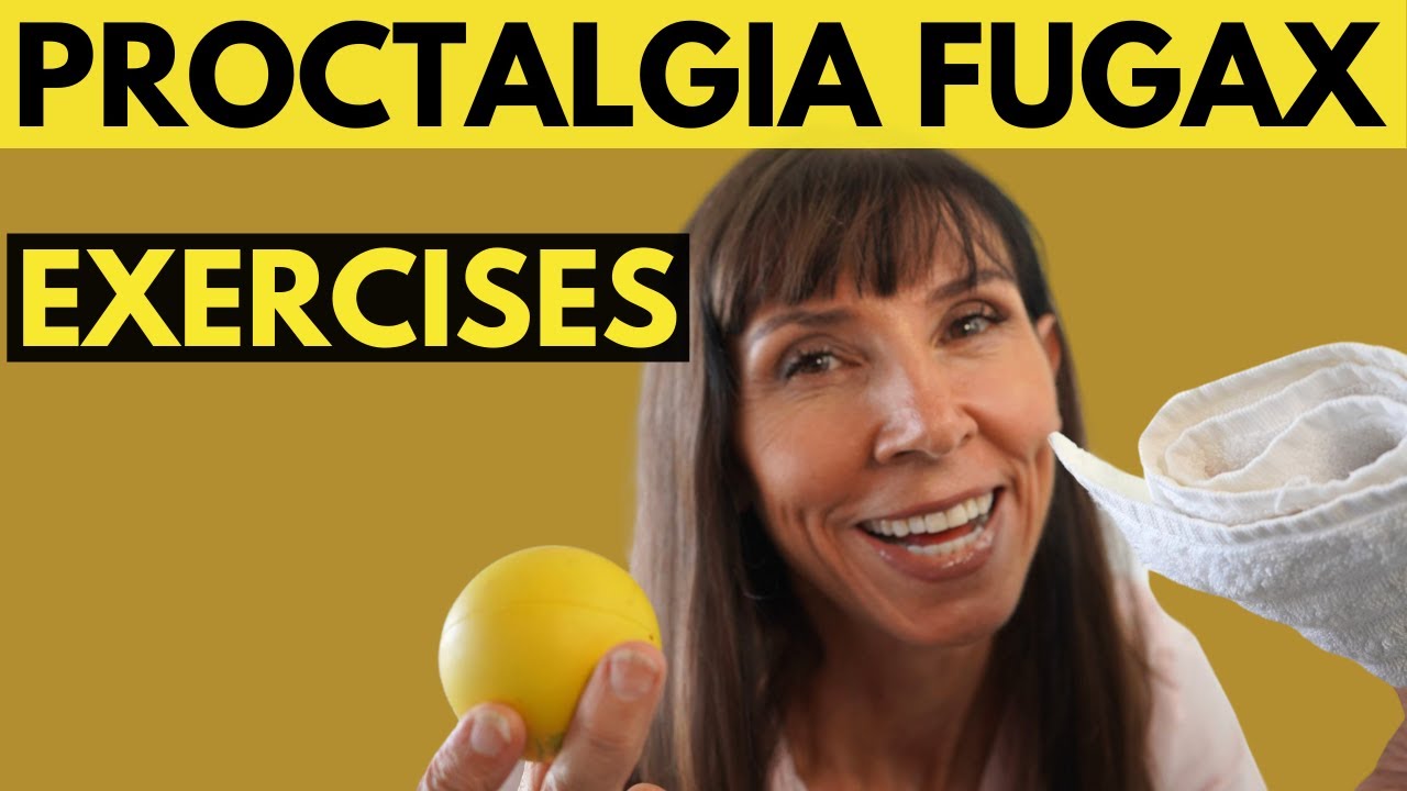 PROCTALGIA FUGAX Упражнения для облегчения внезапной анальной боли и ректального спазма