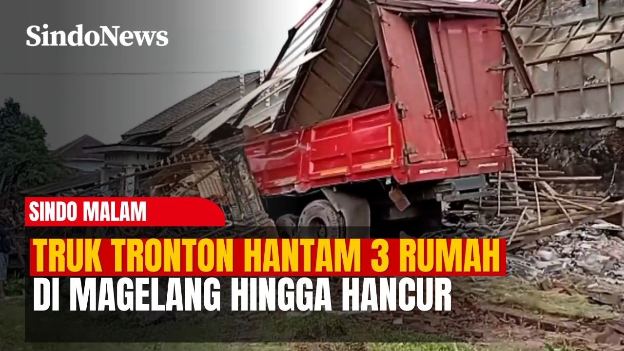 Truk Tronton Hantam 3 Rumah di Magelang hingga Hancur, Sopir Diduga Tak Kuasai Medan | Sindo Malam