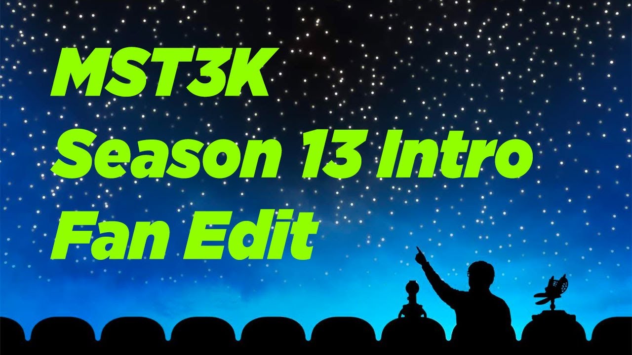 MST3K Season 13 Intro but Classic Era Music/Visuals