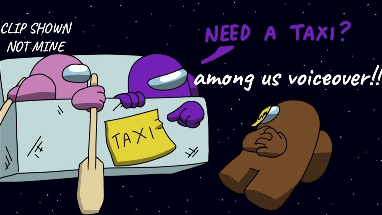 Among us voiceover (OG'S BY: @Eldritchdraaks AND @Rodamrix)