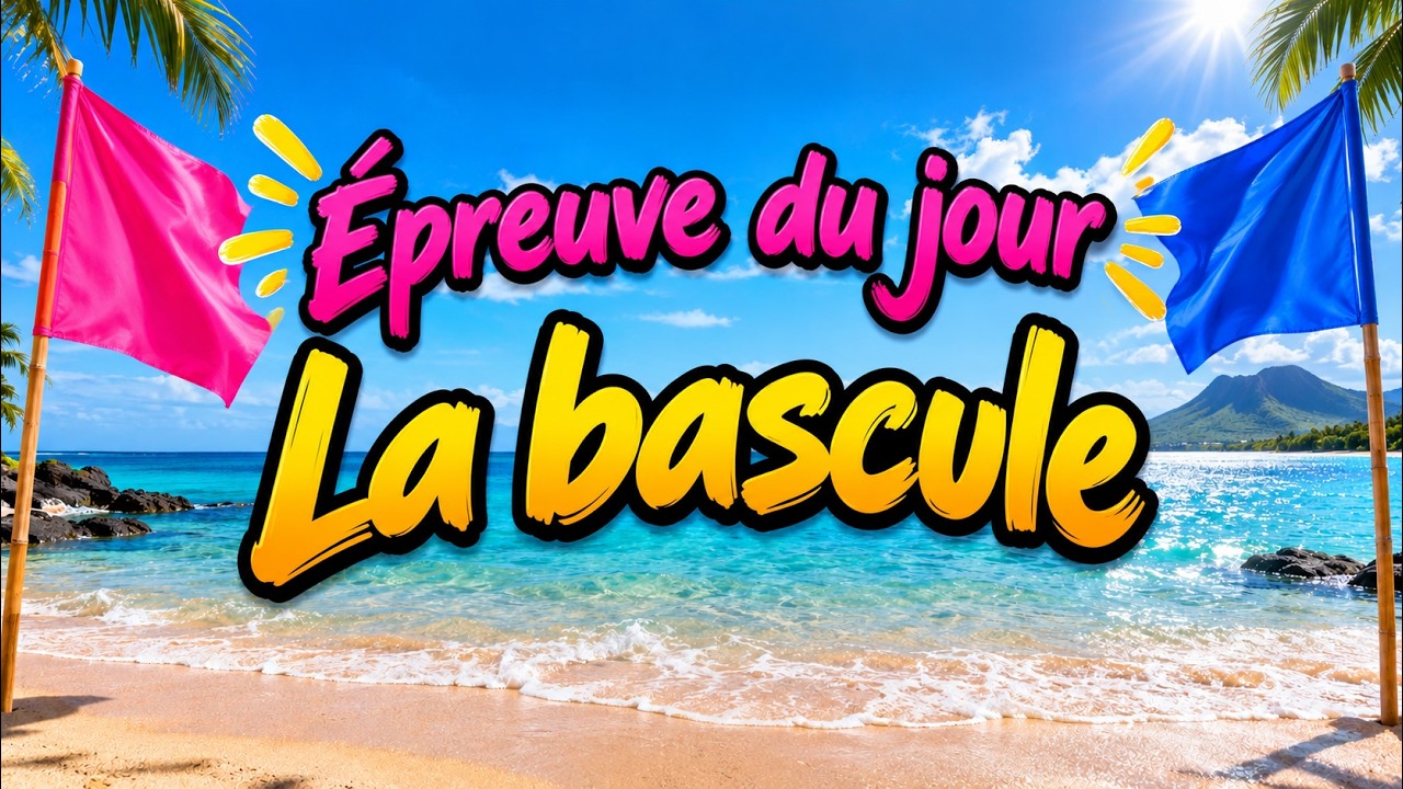 &Eacute;preuve du jour- LA BASCULE
