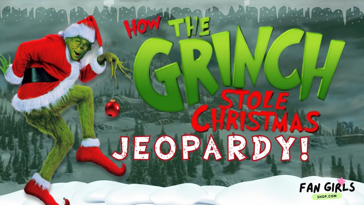 How The GRINCH Stole Christmas themed JEOPARDY Trivia Game!