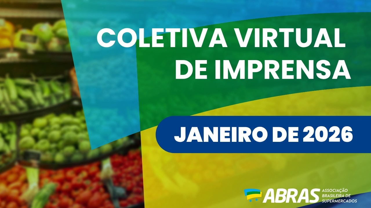 Coletiva de Imprensa ABRAS – Consumo nos Lares Brasileiros – Janeiro/2026.