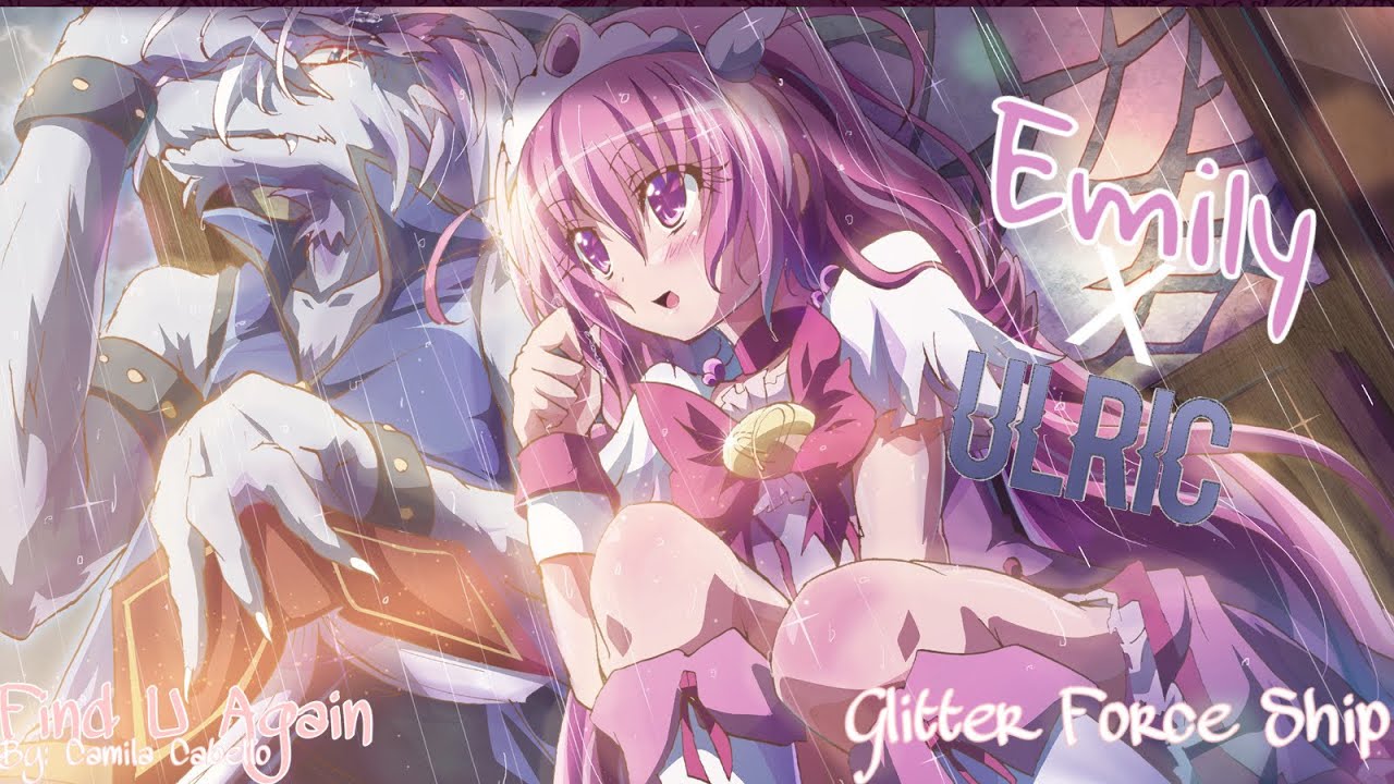 Emily X Ulric (Find U Again by: Camila Cabello) (Glitter Force Ship) (Day 7 of Glitter Force Week)