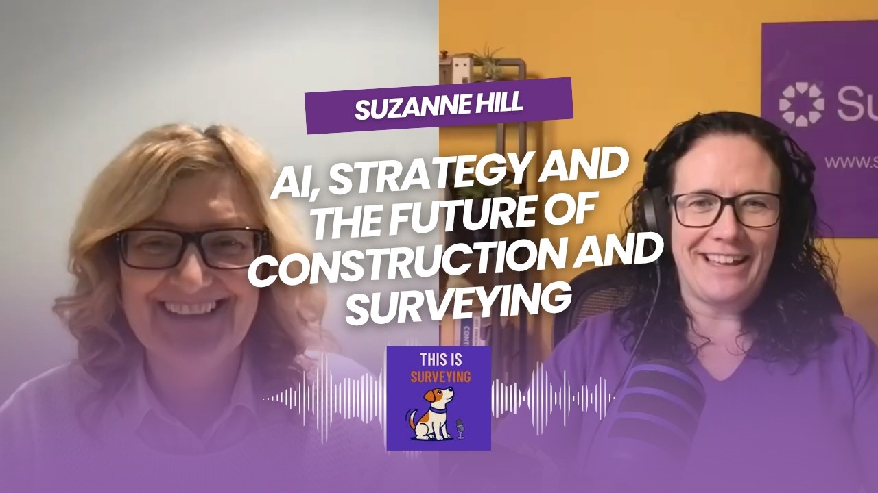 AI, Strategy and the Future of Construction and Surveying with Suzanne Hill