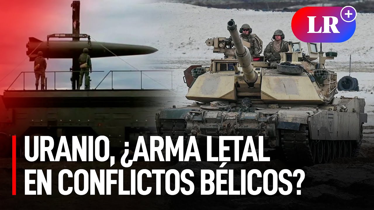 ¿Qué tan TÓXICO es la MUNICIÓN de URANIO EMPOBRECIDO y por qué han generado polémica?