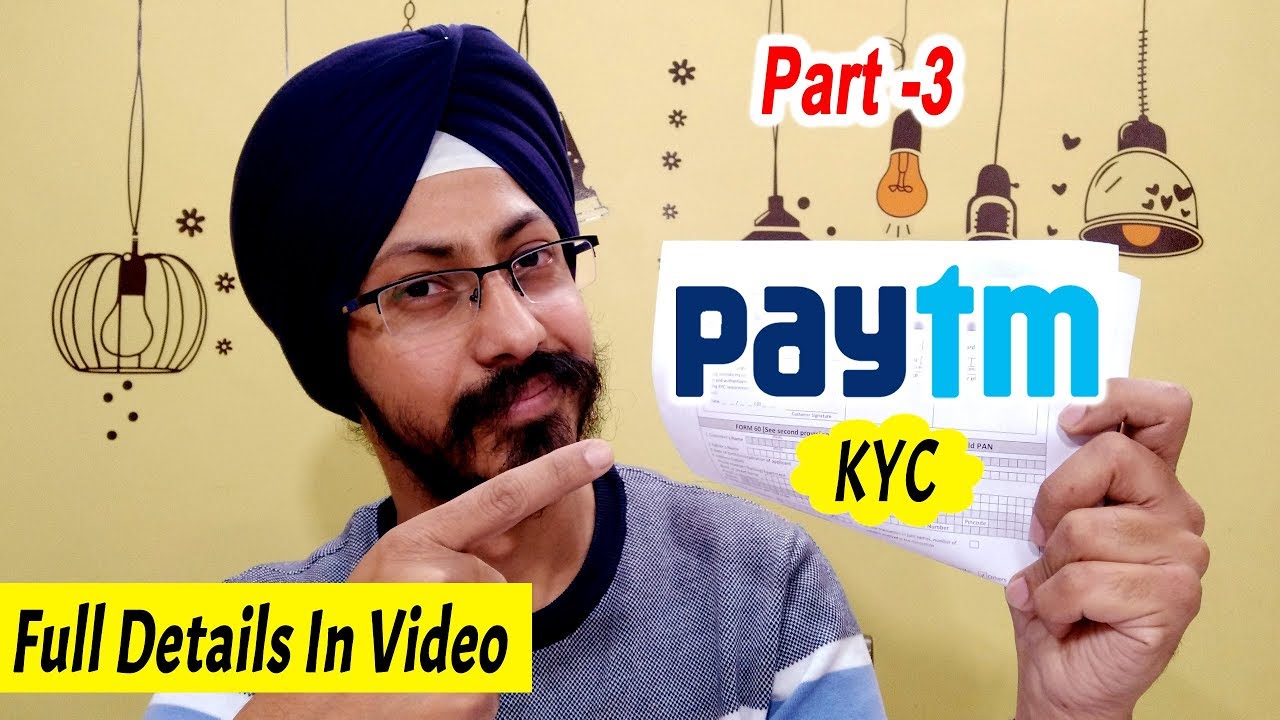 ( KYC ) Paytm Kyc Start , Paytm Full KYC | Paytm KYC 2019 | Pure Tech Talk