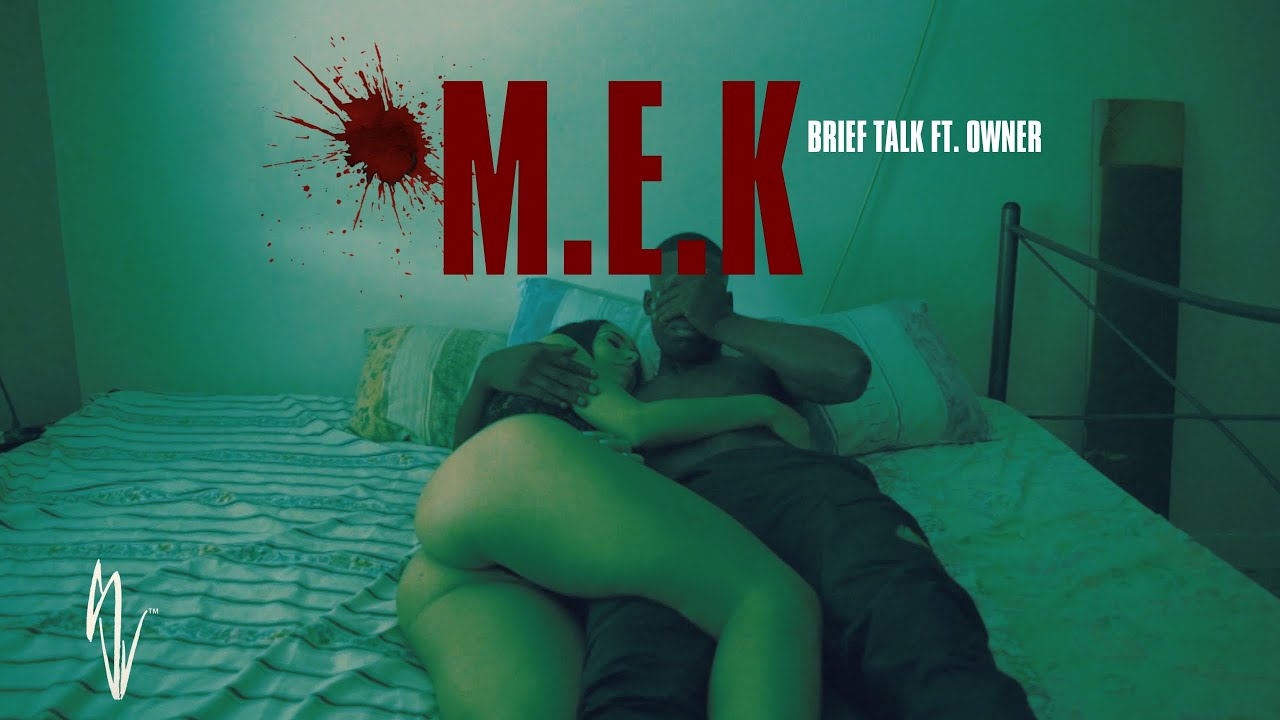 Brief Talk ft. OWNER 101 - M.E.K [OFFICIAL MUSIC VIDEO]