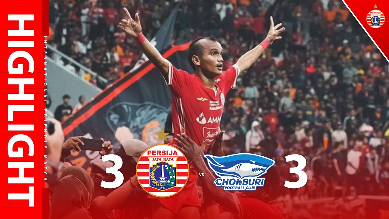 HIGHLIGHT | Persija Jakarta 3-3 Chonburi FC [International Friendly Match]