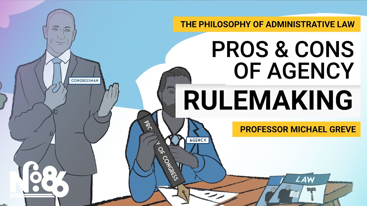 Pros and Cons of Agency Rulemaking [No. 86]