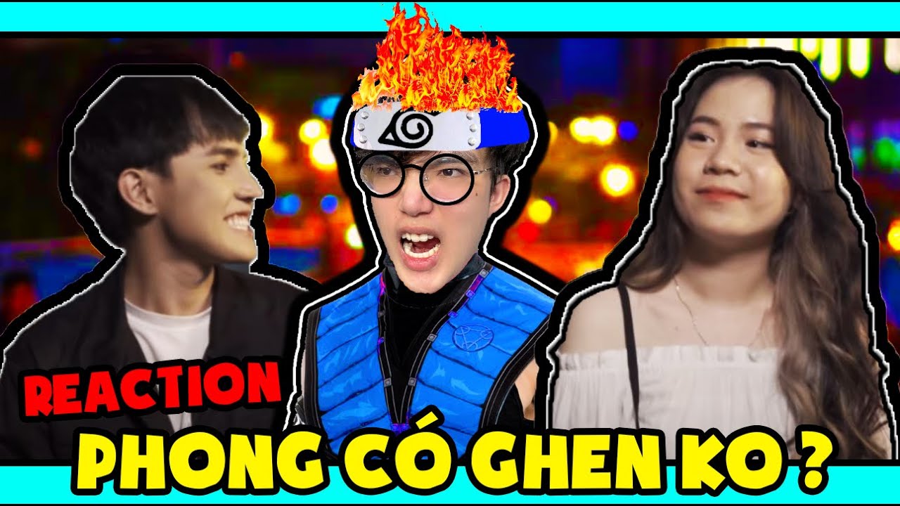 PHONG CẬN CÓ GHEN KO ? REACTION BƯỚC VU QUY | MV HERO TEAM x KHỞI VINH OFFICIAL